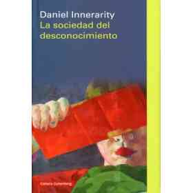 La Sociedad Del Desconocimiento