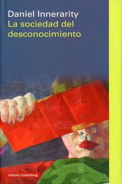 La Sociedad Del Desconocimiento