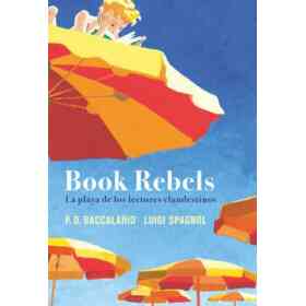 Book Rebels: La Playa De Los Lectores Clandestinos