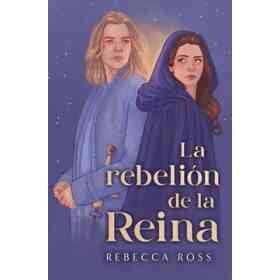 La Rebelion De La Reina