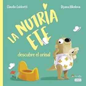 La Nutria Ete Descubre El Orinal