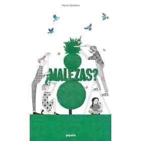 ¿ Malezas ?