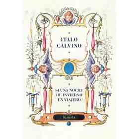 Si Una Noche De Invierno Un Viajero (Edicion Centenario)