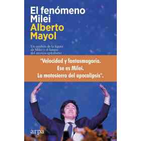 El Fenomeno Milei