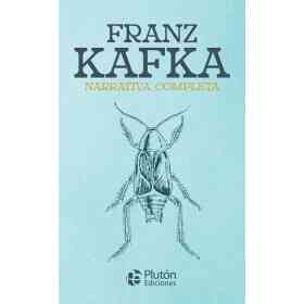 Franz Kafka Narrativa Completa