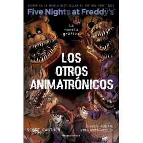 Otros Animatronicos. Fnaf 2 Novela Grafi