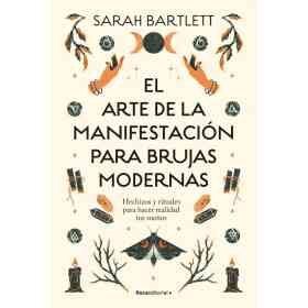 El Arte De La Manifestacion Para Brujas