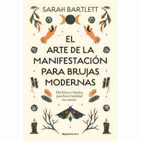 El Arte De La Manifestacion Para Brujas