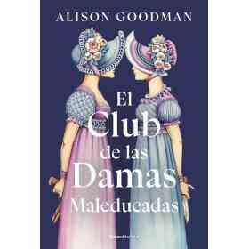 El Club De Las Damas Maleducadas