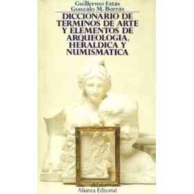 Diccionario De Terminos De Arte, Elementos De Arqueologia, Herald Ica Y Numismatica