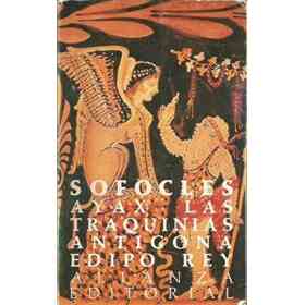 ayax.las traquinias.antigona.edipo Rey