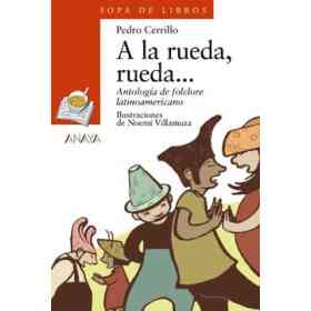 A La Rueda, rueda... = in the Circle, Circle