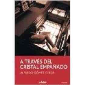 A Traves Del Cristal Empañado
