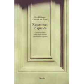 Reconocer Lo Que Es: Conversaciones Sobre Implicaciones Y Desenlaces Logrados