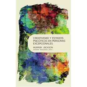 Creatividad Y Estados Psicóticos en Personas Excepcionales (3p) (Spanish Edition)