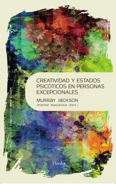 Creatividad Y Estados Psicóticos en Personas Excepcionales (3p) (Spanish Edition)
