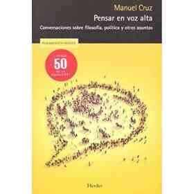 Pensar en Voz Alta: Conversaciones Sobre Filosofia. Politica Y Otros Asuntos