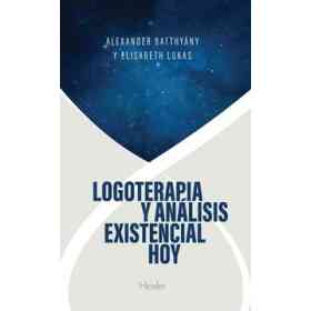 Logoterapia Y Analisis Existencial Hoy