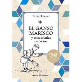 El Ganso Marisco Y Otras Charlas De Cocina