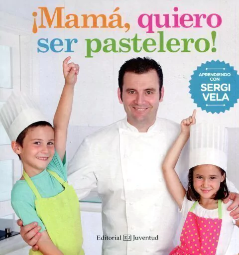Mama Quiero Ser Pastelero !