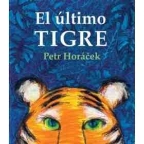 El Último Tigre (Albumes Ilustrados)