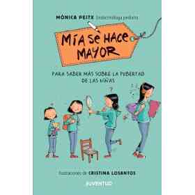 Mia Se Hace Mayor . Nueva Edicion Ampliada