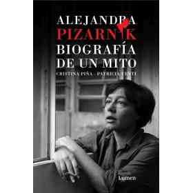 Alejandra Pizarnik. Biografia De Un Mito