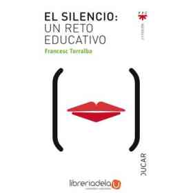 El Silencio: Un Reto Educativo