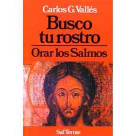 Busco Tu Rostro: Orar Los Salmos
