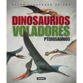 Atlas Ilustrado De Los Pterosaurios
