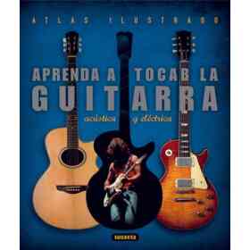Aprenda a Tocar Guitarra Electrica Y Acustica