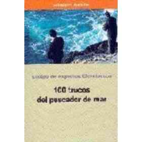 100 Trucos Del Pescador Del Mar
