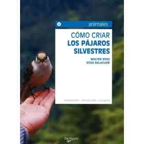 Los Pajaros Silvestres Como Criar