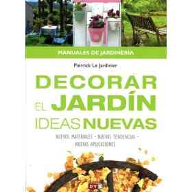 Decorar El Jardin Ideas Nuevas