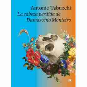 La Cabeza Perdida De Damasceno Monteiro