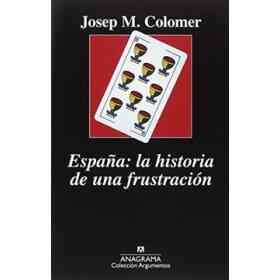 España: La Historia De Una Frustración