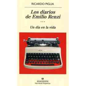 Los Diarios De Emilio Renzi. Un Dia en La Vida