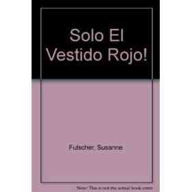 Solo El Vestido Rojo 14-16años