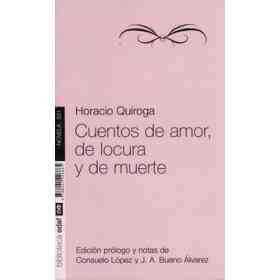 Cuentos De Amor De Locura Y De Muerte