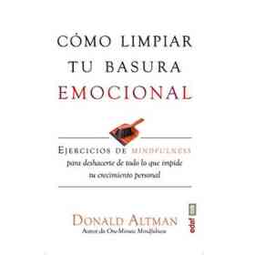 Como Limpiar Tu Basura Emocional