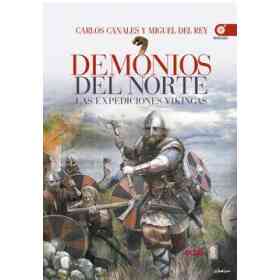 Demonios Del Norte. Las Expediciones Vikingas