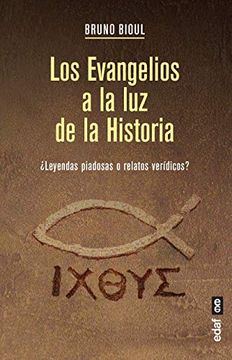 Evangelios a La Luz De La Historia, Los