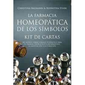 La Farmacia Homeopatica De Los Simbolos - Kit De Cartas: Poderosos Remedios Homeopaticos Codificados en Forma De Simbolos