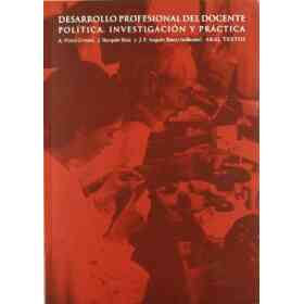Desarrollo Profesional Del Docente: Política, Investigación Y Práctica