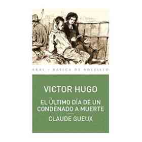 El Último día De Un Condenado a Muerte. Claude Gueux