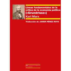 Líneas Fundamentales De La Crítica De La economía Política («Grundrisse»)