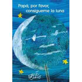 Papa Por Favor Consigueme La Luna