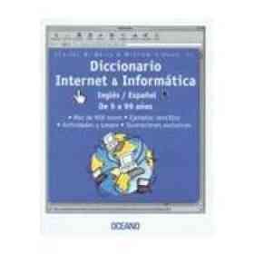 Diccionario Internet & Informtica / Internet & Informatics Dictionary (Consulta) (Spanish Edition)