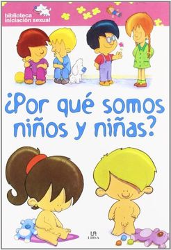 Por Que Somos Niños Y Niñas