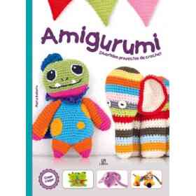 Amigurumi. Diverdios Proyectos De Crochet (Crear Y Tejer)